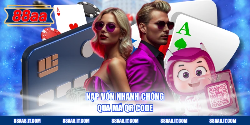 Nạp vốn nhanh chóng qua mã QR code